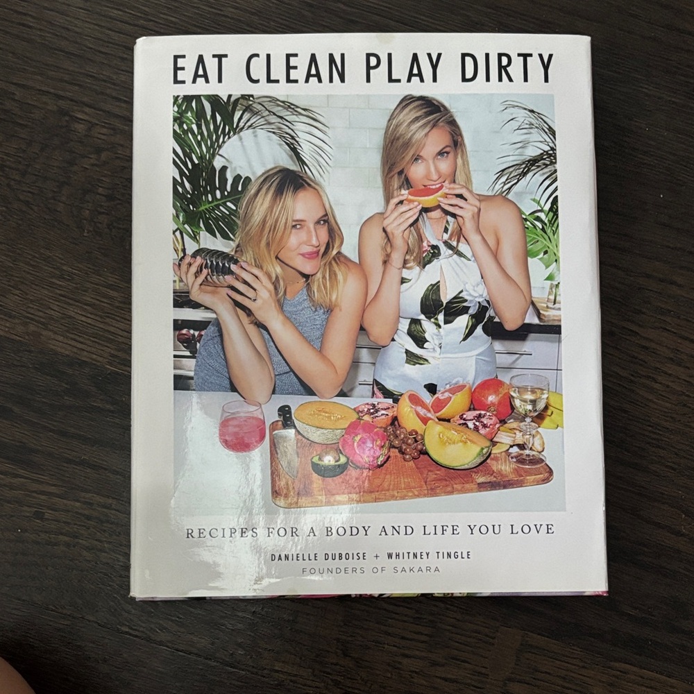 Eat Clean Play Dirty Cookbook